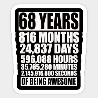 68 Years 816 Months Of Being Awesome Sticker